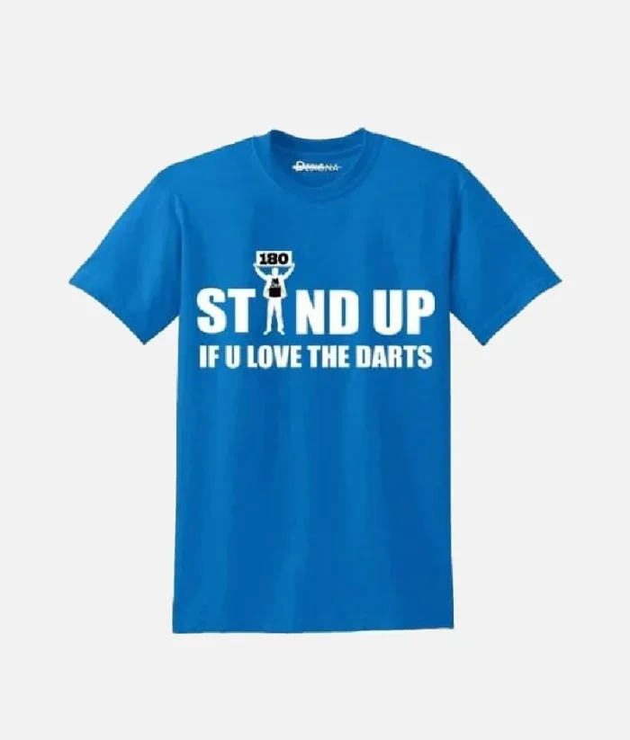 Stand Up If You Love The Darts T Shirt Blau